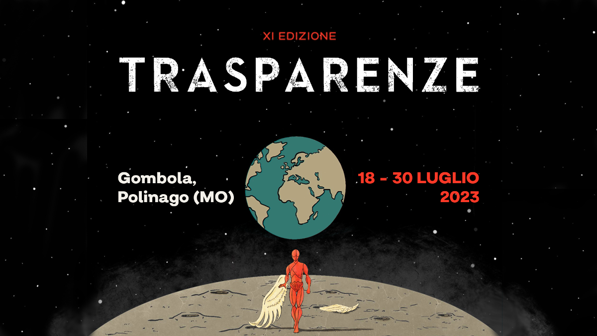 Trasparenze XI edizione dal 18 al 30 luglio a Gombola